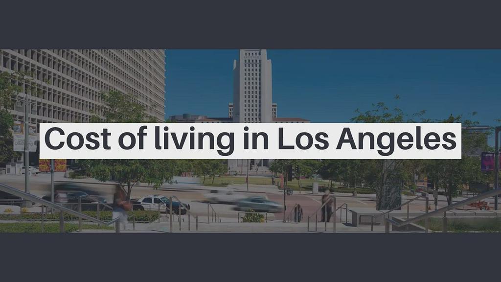 'Video thumbnail for Cost of living in Los Angeles'