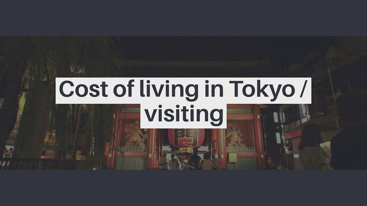 'Video thumbnail for Cost of living in Tokyo / visiting'